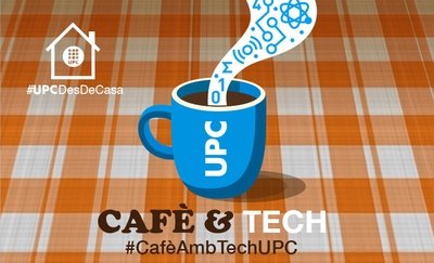 En marxa les campanyes #UPCDesDeCasa i #CafèAmbTechUPC