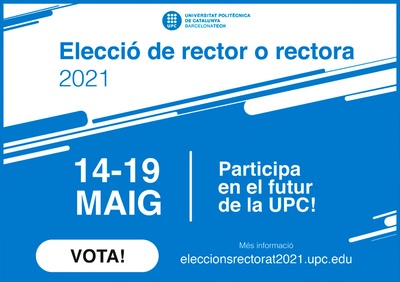 Del 14 al 19 de maig, eleccions de rector o rectora de la UPC