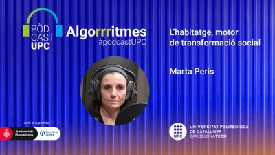 Caràtula del pòdcast 'L’habitatge, motor de transformació social’, amb Marta Peris