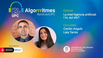 Caràtula del pódcast 'La intel·ligència artificial. I tu, qui ets?', amb Cecilio Angulo i Laia Tarrés