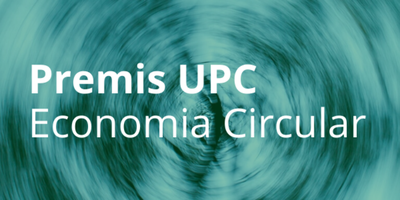 Lliurats els Premis UPC d’Economia Circular als millors treballs de fi de grau i de màster orientats a la sostenibilitat