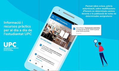 La consulta de notes, la gestió d’horaris i la recepció d’avisos, els primers serveis personalitzats de l’app ‘UPC Estudiants’