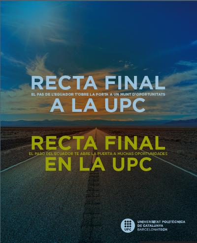 Totes les oportunitats que ofereix la UPC en la recta final dels estudis