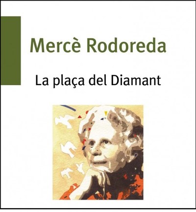 Portada del llibre 'La plaça del Diamant', de Mercè Rodoreda