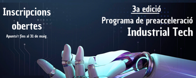 Nova edició del programa Industrial Tech