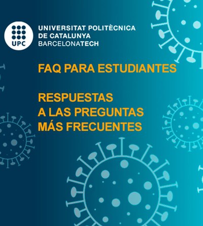 Respuestas a las preguntas más frecuentes de los estudiantes UPC durante la COVID-19