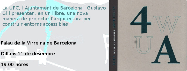 La UPC i l’Ajuntament de Barcelona presenten, en un llibre, una nova manera de projectar l’arquitectura per construir entorns accessibles