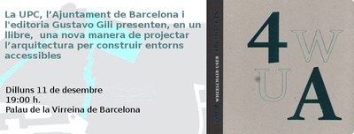 La UPC i l’Ajuntament de Barcelona presenten, en un llibre, una nova manera de projectar l’arquitectura per construir entorns accessibles