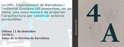 La UPC i l’Ajuntament de Barcelona presenten, en un llibre, una nova manera de projectar l’arquitectura per construir entorns accessibles