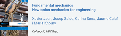Fundamental mechanics : newtonian mechanics for engineering