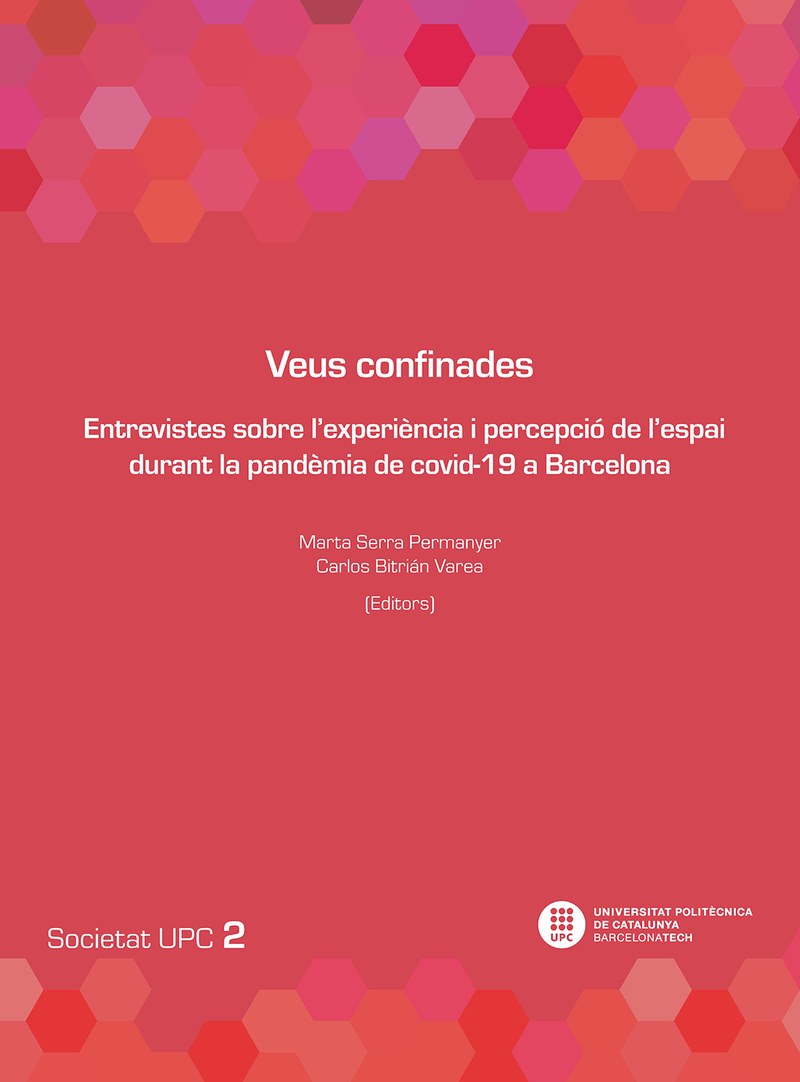 Veus confinades : entrevistes sobre l’experiència i percepció de l’espai durant la pandèmia de Covid-19 a Barcelona