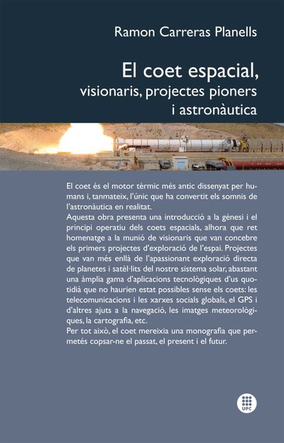 El coet espacial : visionaris, projectes pioners i astronàutica