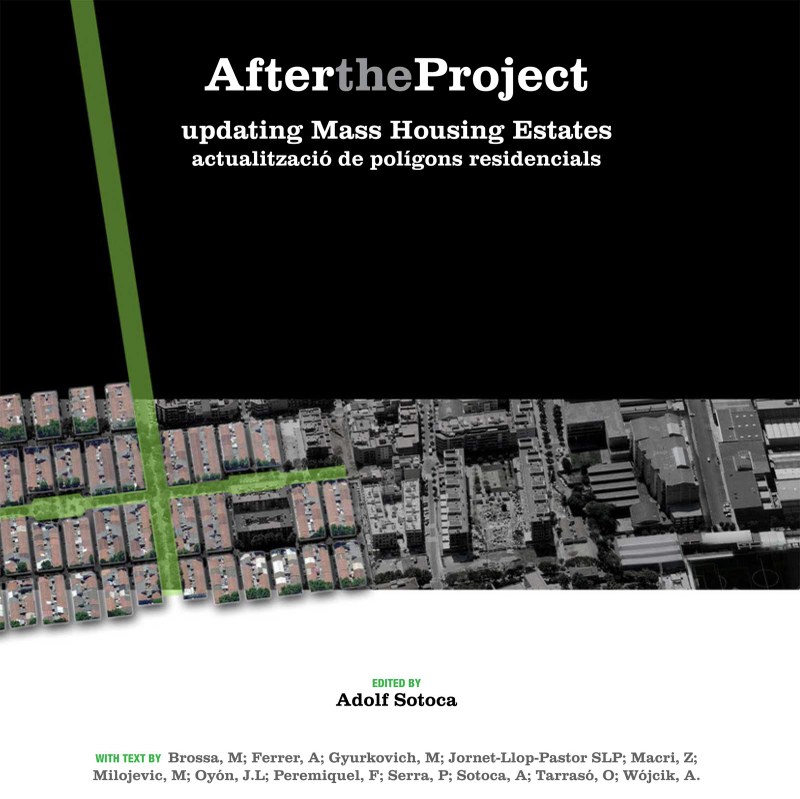 After the project : updating mass housing estates = actualització de polígons residencials
