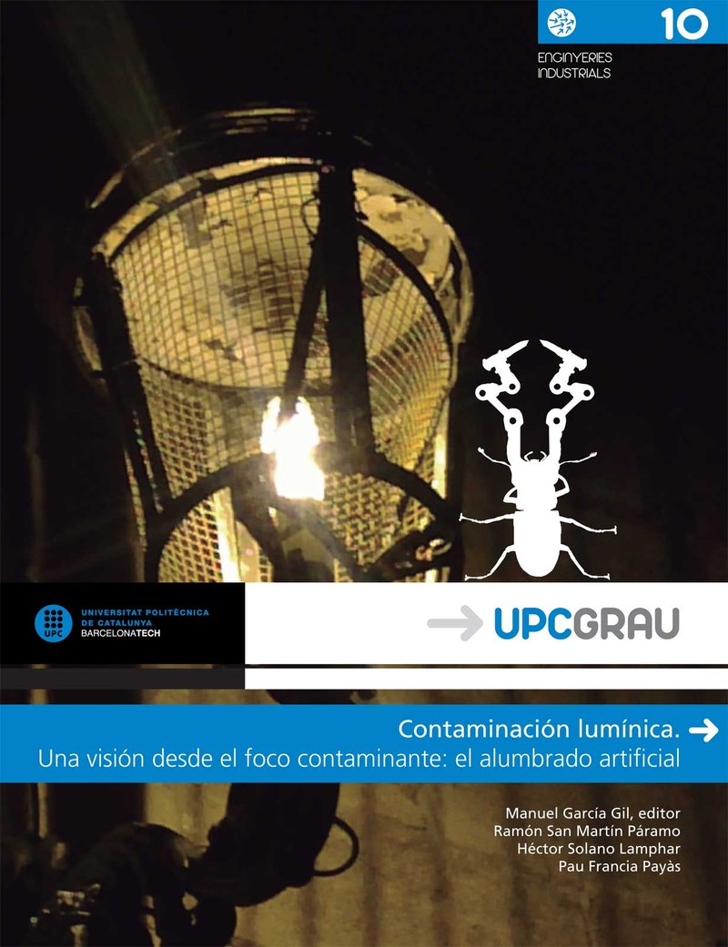 Contaminación lumínica : una visión desde el foco contaminante : el alumbrado artificial