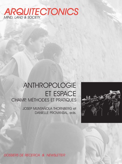 Anthropologie et espace : champ, méthodes et pratiques