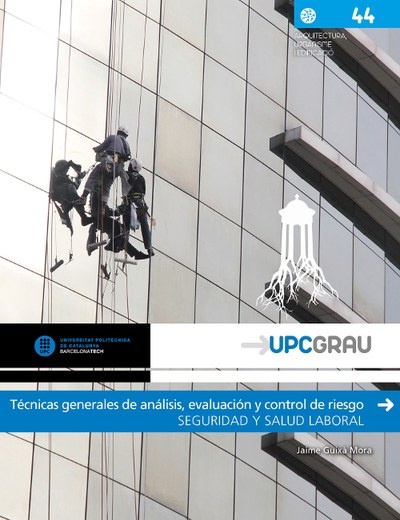 Técnicas generales de análisis, evaluación y control de riesgo : seguridad y salud laboral