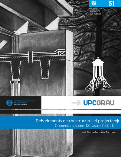 Dels elements de construcció i el projecte : comentaris sobre 18 casos d'estudi