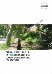 Estudi previ per a la recuperació del Canal de la Infanta i el Rec Vell Estudi previ per a la recuperació del Canal de la Infanta i el Rec Vell