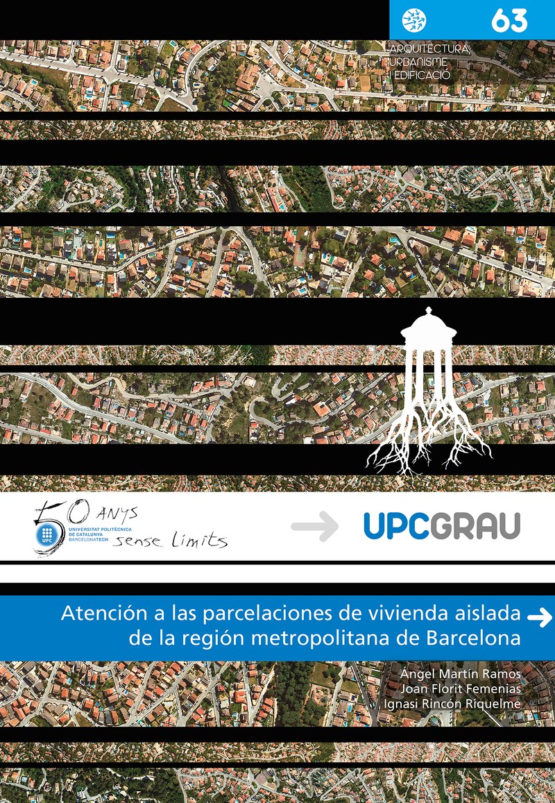 Atención a las parcelaciones de vivienda aislada de la región metropolitana de Barcelona