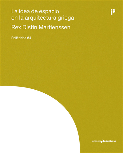 La idea de espacio en la arquitectura griega La idea de espacio en la arquitectura griega