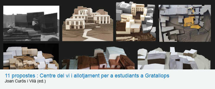 11 propostes : Centre del vi i allotjament per a estudiants a Gratallops