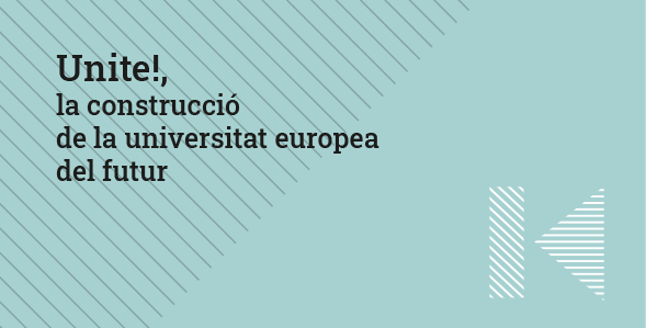 Un any de UNITE! L’aliança internacional per atraure i exportar talent. Construint la universitat europea del futur.