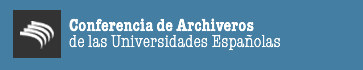 CRUE- Conferencia de Archiveros de Universidades Españolas