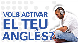 Vols activar el teu anglès