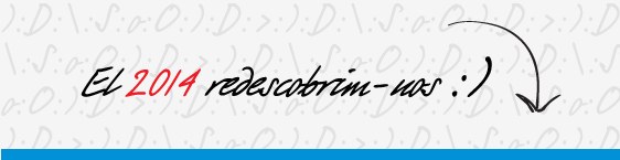 El 2014 redescobrim-nos