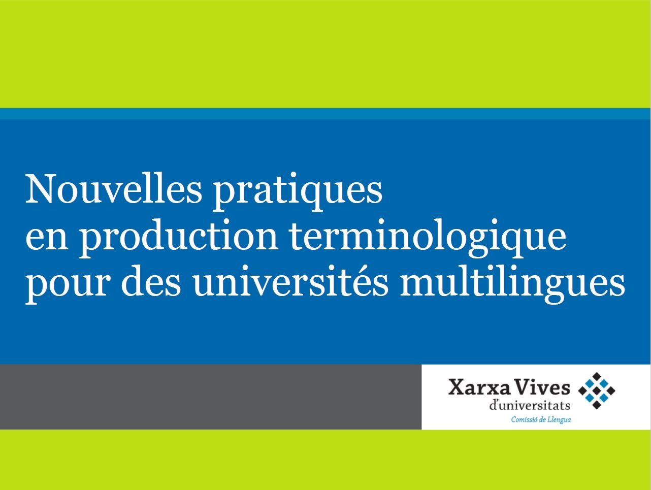 Noves pràctiques en producció terminològica