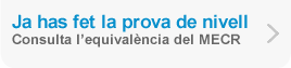 Ja has fet la prova de nivell Ja has fet la prova de nivell