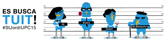 #StJordiUPC15 Es busca tuit!