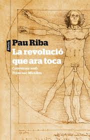 La revolució que ara toca, Pau Riba