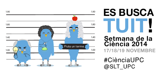 Es busca tuit! #CiènciaUPC Es busca tuit! #CiènciaUPC