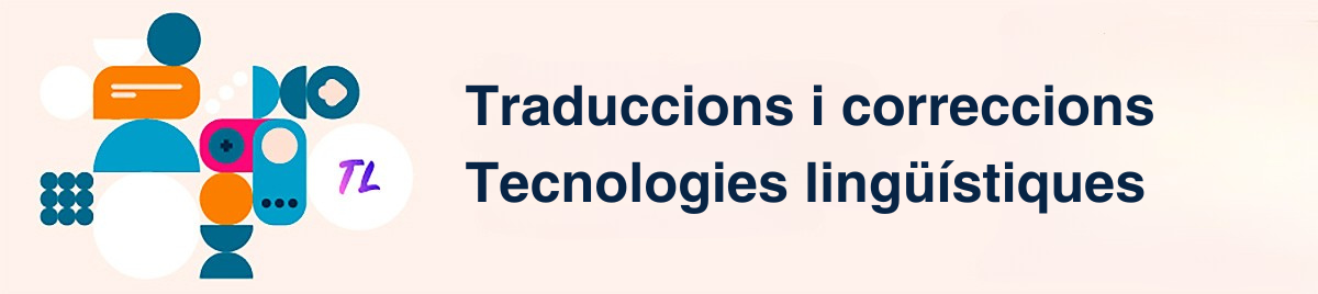 Traducció i tecnologies lingüístiques