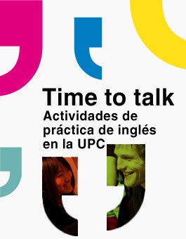 Time to talk, activitats de práctica de inglés en la UPC